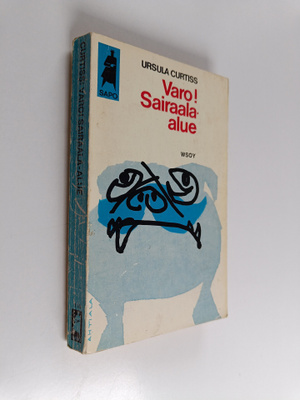 Ursula Curtiss : Varo! Sairaala-alue
