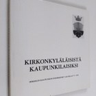 Raimo (toim.) Viikki : Kirkonkyläläisistä kaupunkilaisiks... - pikkukuva 1