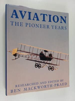 Ben Mackworth-Praed : Aviation : The Pioneer Years