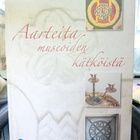 AARTEITA MUSEOIDEN KÄTKÖISTÄ ( SIS POSTIKULU  ) - pikkukuva 2