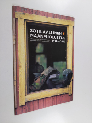 Sotilaallinen maanpuolustus 1999-2000 : turvallisuuspolit...