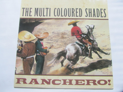 The Multi Coloured Shades: Ranchero !  LP  1989
