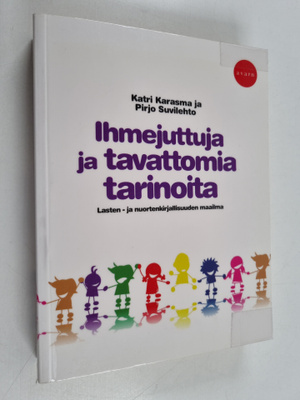 Katri Karasma : Ihmejuttuja ja tavattomia tarinoita : las...