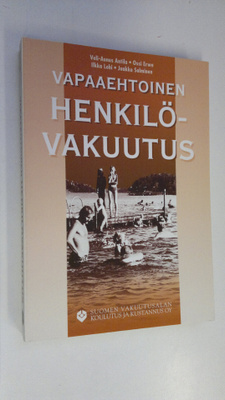 Veli-Aunus ym. Antila : Vapaaehtoinen henkilövakuutus