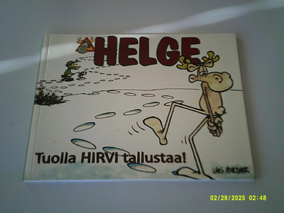 Helge: Tuolla hirvi tallustaa; p. 2002; 1.p