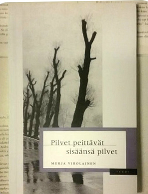 Merja Virolainen - Pilvet peittävät sisäänsä pilvet (nid.)