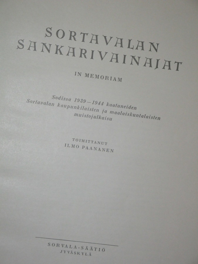 Ilmo Paananen : SORTAVALAN SANKARIVAINAJAT  Sodissa 1939 -44