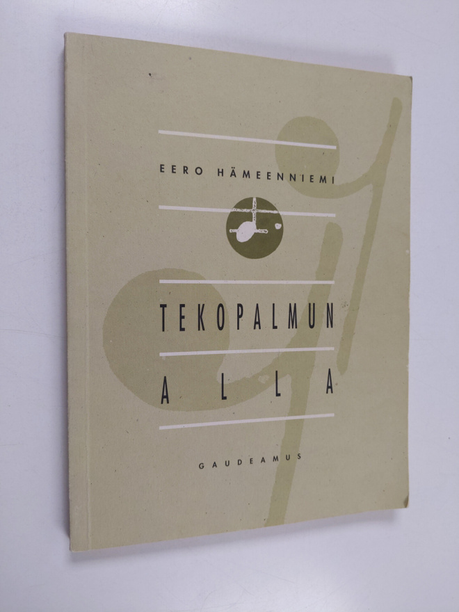 Eero Hämeenniemi : Tekopalmun alla : kirjoituksia musiiki...