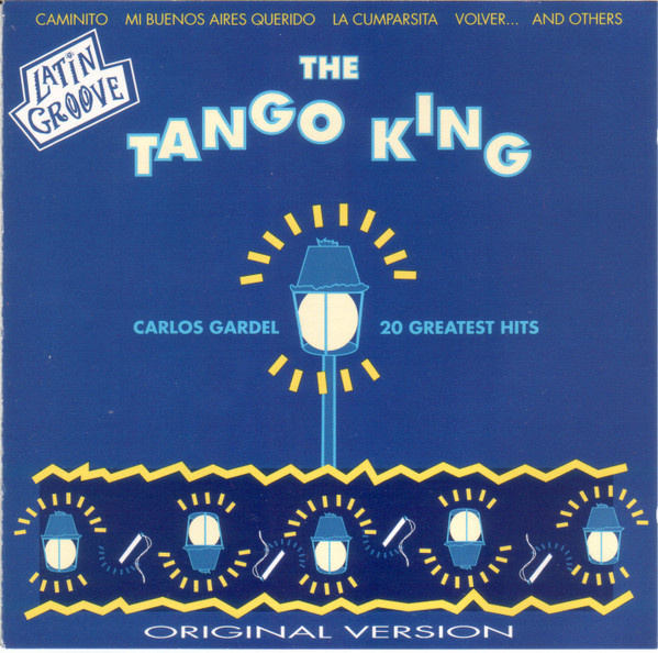 Carlos Gardel • The Tango King • 20 Greatest Hits CD
