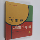 Olli Kansanen : Esimies valmentajana : yhteistyöllä tulok... - pikkukuva 1