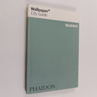 Editors of Wallpaper Magazine : Wallpaper* City Guide : M... - pikkukuva 1