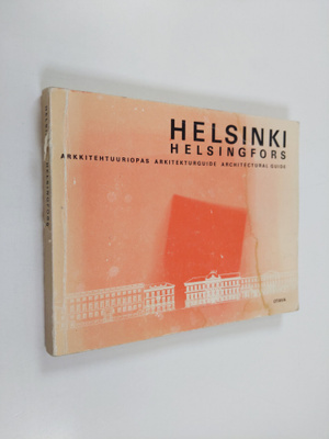 Suomen Rakennustaiteen Museo : Helsinki - arkkitehtuuriopas