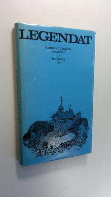 Irma-Riitta (toim.) Järvinen : Legendat : kansankertomuks...