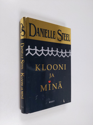 Danielle Steel : Klooni ja minä