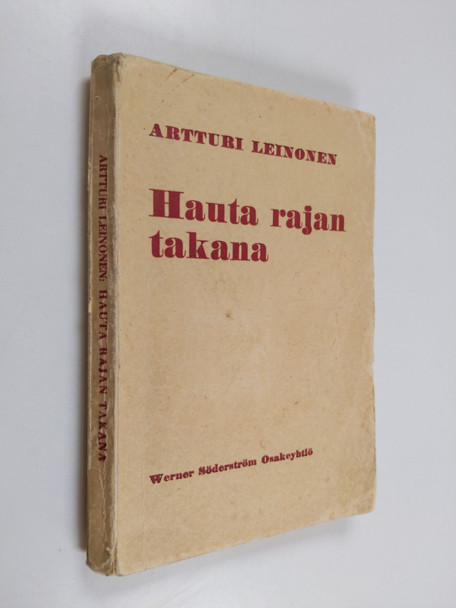 Artturi Leinonen : Hauta rajan takana