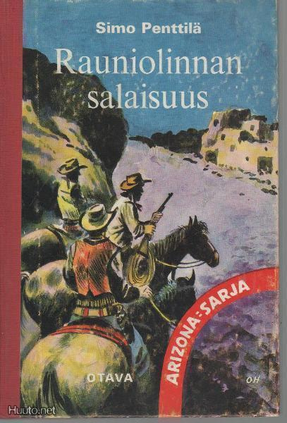 SIMO PENTTILÄ RAUNIOLINNAN SALAISUUS 1p  Arizona-sarja