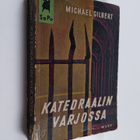 Michael Gilbert : Katedraalin varjossa - pikkukuva 1
