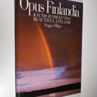 Seppo Hilpo : Opus Finlandia : kaunis Suomi kuvina = beau... - pikkukuva 1