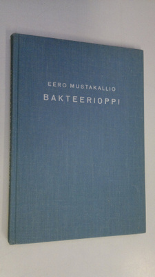 Eero Mustakallio : Bakteerioppi