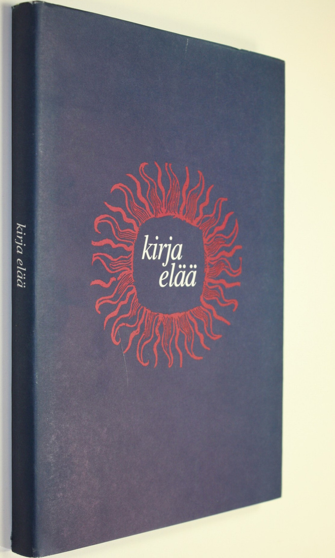 Terttu-Elina (toim.) Kalaja : Kirja elää : Bibliophilos 1...