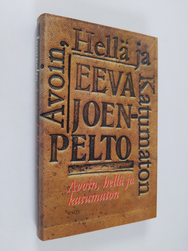 Eeva Joenpelto : Avoin, hellä ja katumaton