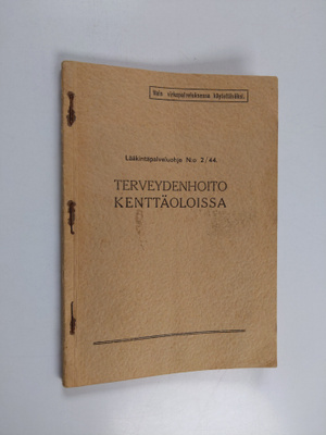 T. W. Wartiovaara : Lääkintäpalveluohje n:o 2/44 : tervey...