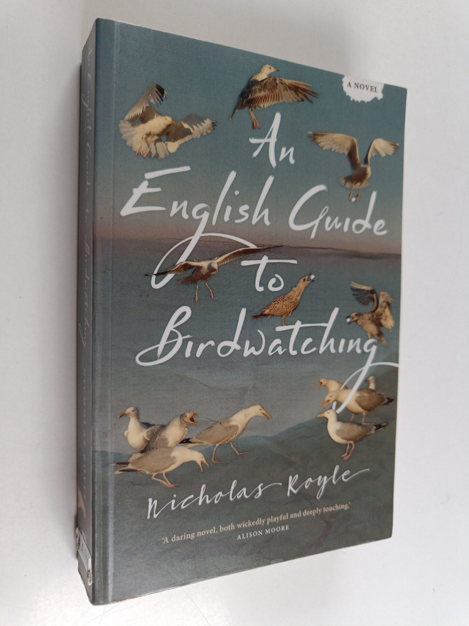 Nicholas Royle : An English guide to birdwatching