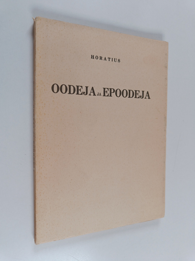 Quintus Horatius Flaccus : Oodeja ja epoodeja