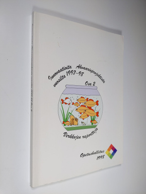 Innovaatioita Akvaarioprojektista vuosilta 1997-98, Osa 2...