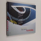 Anne Aurasmaa : Olipa kerran Kiasma : muistimatka museon ... - pikkukuva 1