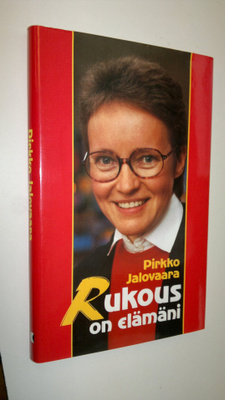 Pirkko Jalovaara : Rukous on elämäni