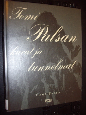 Tomi Palsa : Tomi Palsan kuvat ja tunnelmat (Sis. postikulu)