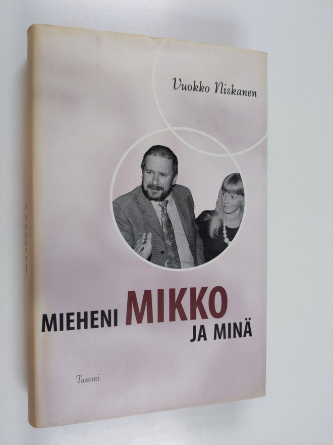 Vuokko Niskanen : Mieheni Mikko ja minä