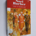 Noel Barber : Itkun ja naurun aika - pikkukuva 1