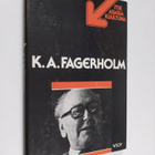 K.-A. Fagerholm : K. A. Fagerholm : TV-ohjelma Nauhoitus ... - pikkukuva 1
