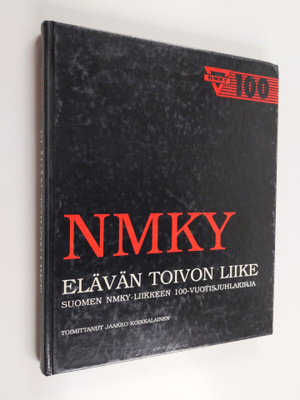 Jaakko (toim.) Koikkalainen : NMKY : elävän toivon liike ...