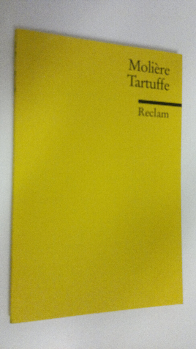 Moliere : Der Tartuffe oder Der Betruger