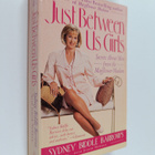 Judith Newman ym. : Just Between Us Girls - Secrets about... - pikkukuva 1