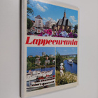 Lappeenranta : Suomen kesäkaupunki = Finlands sommarstad ... - pikkukuva 1
