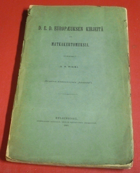 D. E. D. Europaeuksen kirjeitä ja matkakertomuksia 1903