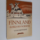 V. A. Koskenniemi : Finnland Schild des Nordens : eine ku... - pikkukuva 1
