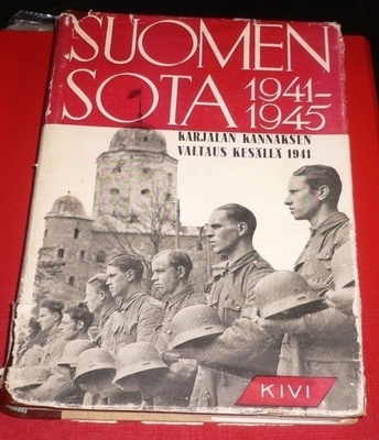 E.Kuussaari Suomen sota 1941- 45 Karjalan Kannaksen valtaus
