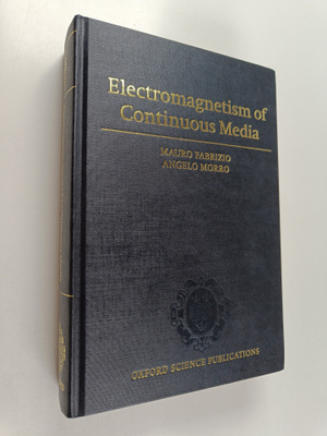 Mauro Fabrizio : Electromagnetism of continuous media : m...