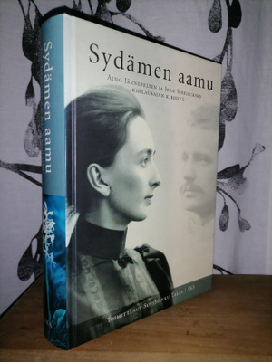 Sydämen aamu - Aino Järnefelt & Jean Sibelius - Kirjeitä