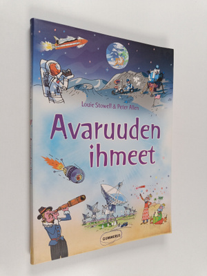 Louie Stowell : Avaruuden ihmeet