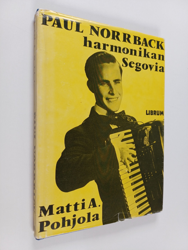 Matti A. Pohjola : Paul Norrback - harmonikan Segovia