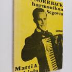 Matti A. Pohjola : Paul Norrback - harmonikan Segovia - pikkukuva 1