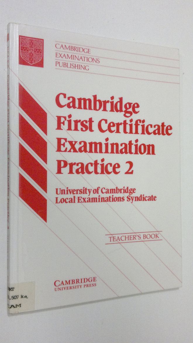 Cambridge First Certificate Examination Practice 2 Teache...