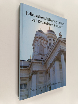 Julkisoikeudellinen yhteisö vai Kristuksen kirkko?