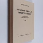 Karl F. Lindman : Fysiikan oppi- ja harjoituskirja : kesk... - pikkukuva 1